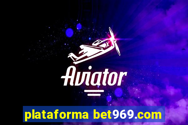 plataforma bet969.com